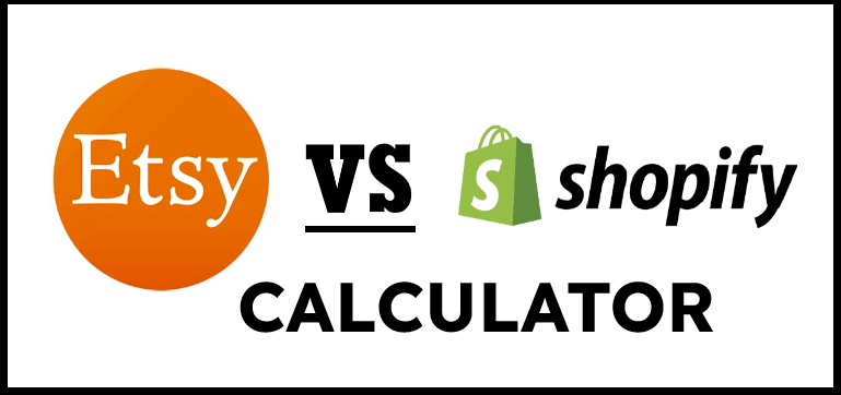 Etsy vs Shopify Fee Calculator